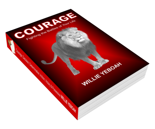 COURAGE: Fighting the Battles of Your Life